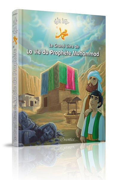 Le Grand Livre de La vie du Prophète Mouhammed
